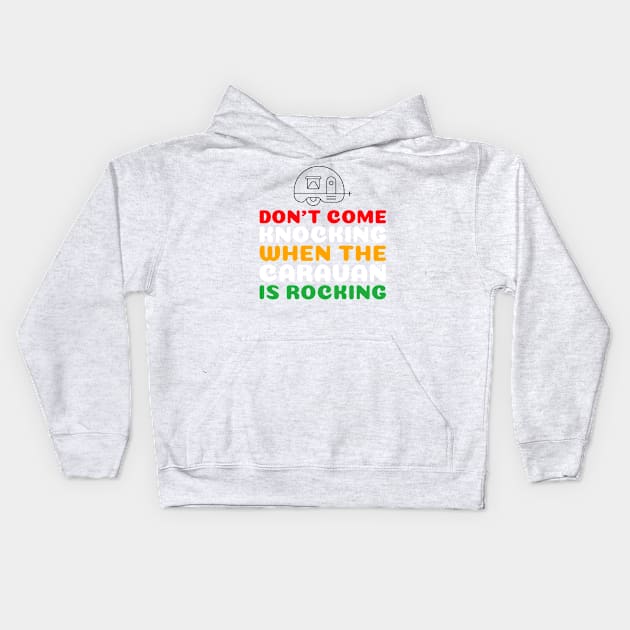 Don't come knocking Kids Hoodie by MangoJonesLife